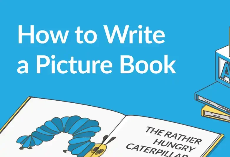 How To Write a Children’s Picture Book